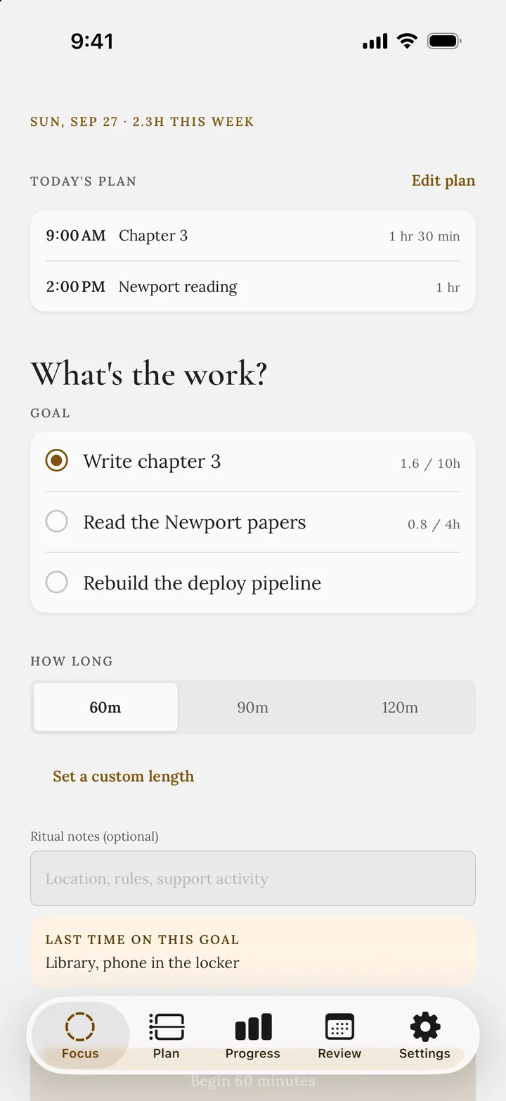 The Deep Work Focus tab: today’s plan, a goal picker for the next session, and a choice of 60, 90, or 120 minutes.